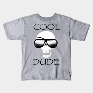 Cool Dude Kids T-Shirt